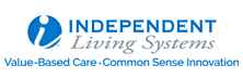 Independent  Living Systems: Fortifying The Continuum Of Care