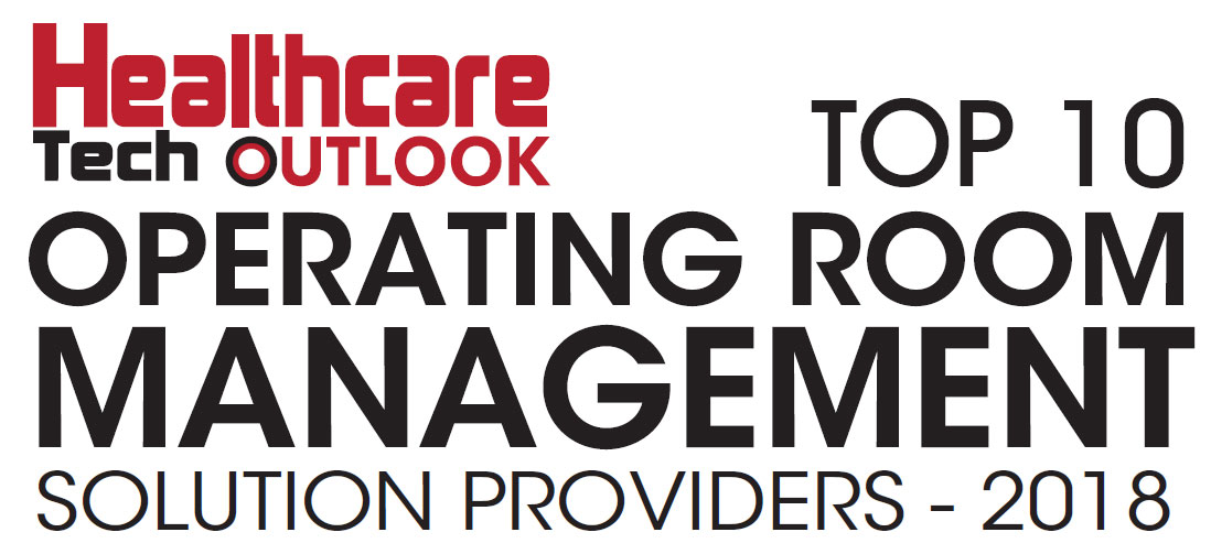 Top 10 Operating Room Management Solution Providers - 2018