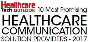 Top 10 Healthcare Communication Solution Companies - 2017