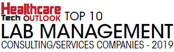 Top 10 Lab Management Consulting/Services Companies - 2019