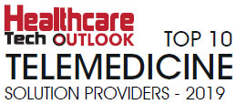 Top 10 Telemedicine Solution Providers - 2019